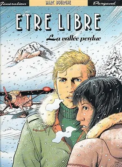 Etre libre. Vol. 2. La Vallée perdue