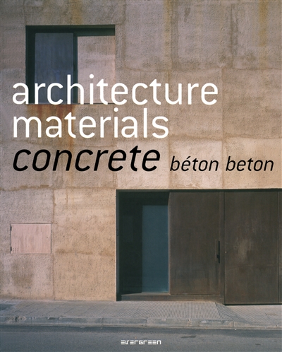 Architecture materials : concrete, béton, beton