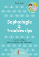 Sophrologie & troubles dys...