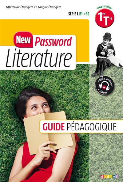 New password literature cycle terminal, 1re, terminale, série L, B1-B2 : guide pédagogique