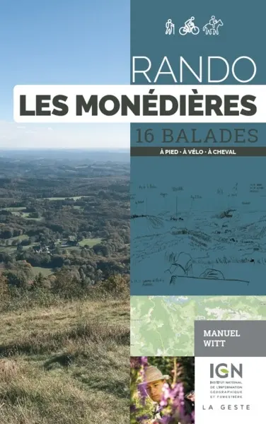 Rando les Monédières : 16 balades : à pied, à vélo, à cheval