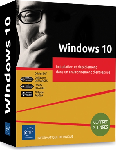 Windows 10 : installation et déploiement dans un environnement d'entreprise