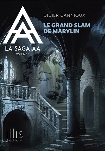 Le Grand Slam de Marylin : La saga AA