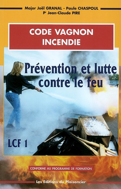 Prévention et lutte contre le feu : LCF 1