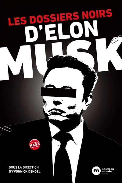 Les dossiers noirs d'Elon Musk