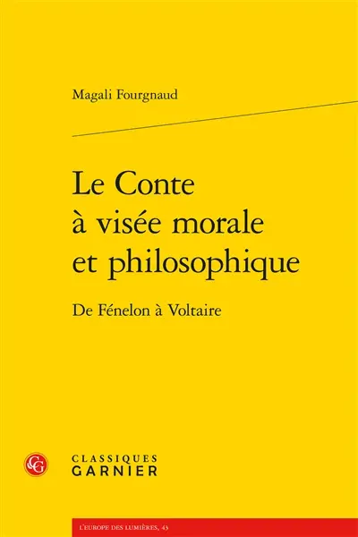 Le conte à visée morale et philosophique : de Fénelon à Voltaire