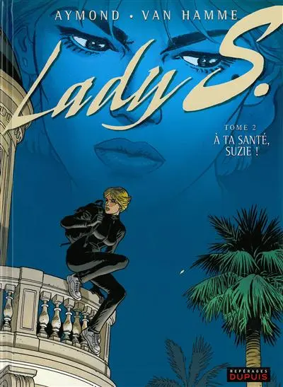 Lady S. Vol. 2. A ta santé, Suzie !