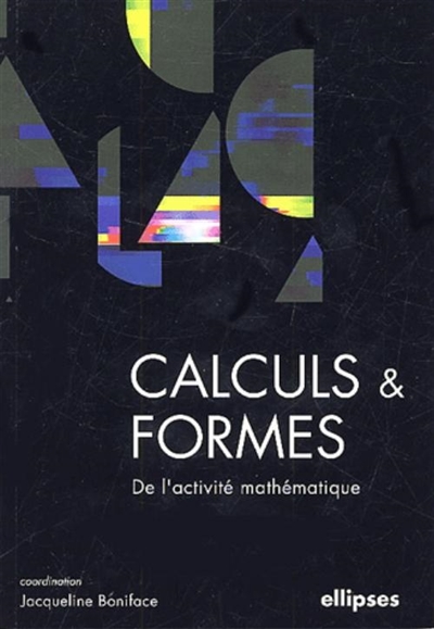 Calculs et formes de l'activité mathématique