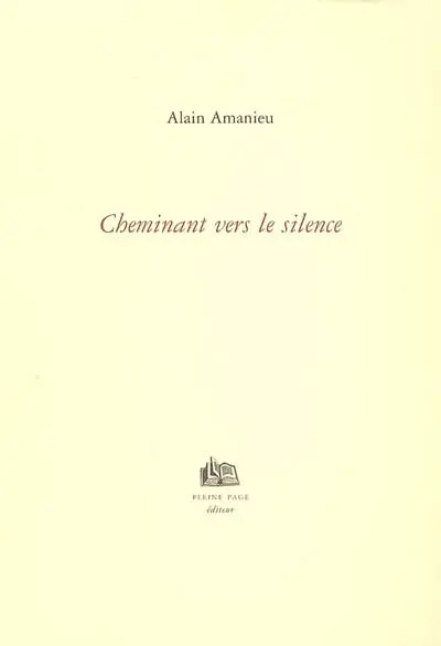 Cheminant vers le silence
