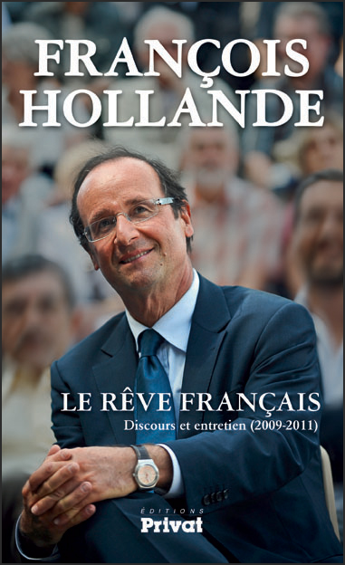 Le rêve français : discours et entretien (2009-2011)