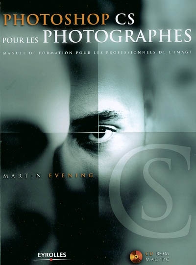 Photoshop CS pour les photographes : manuel de formation pour les professionnels de l'image