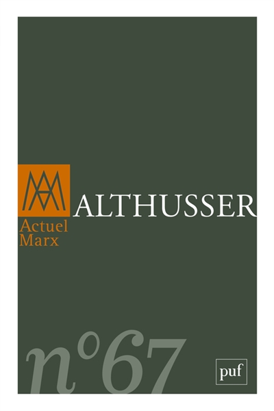 Actuel Marx, n° 67. Althusser