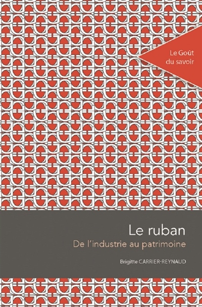 Le ruban : de l'industrie au patrimoine
