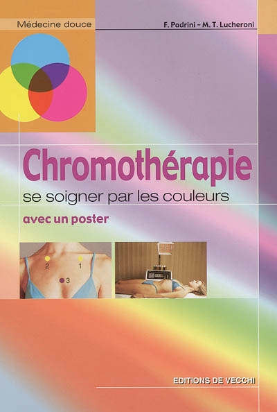 La chromothérapie : se soigner par les couleurs