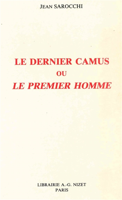 Le dernier Camus ou Le premier homme