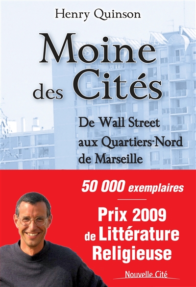 Moine des cités : de Wall Street aux quartiers-Nord de Marseille : récit