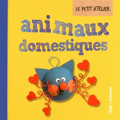 Le petit atelier des animaux domestiques