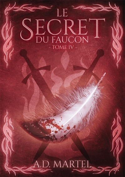 Le Secret du Faucon : Tome 4