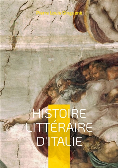 Histoire Littéraire D'italie : Tome 5