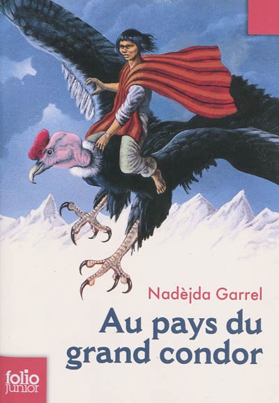 Au pays du grand condor