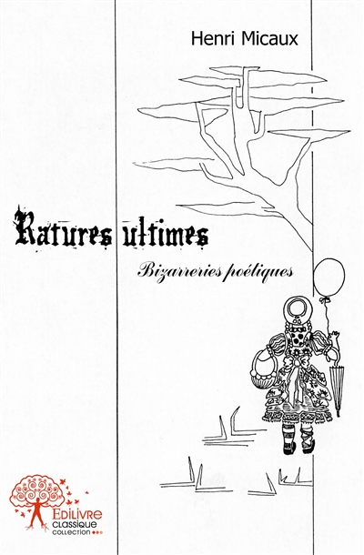 Ratures ultimes :...