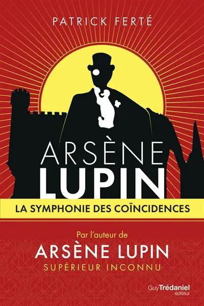 Arsène Lupin : la symphonie des coïncidences