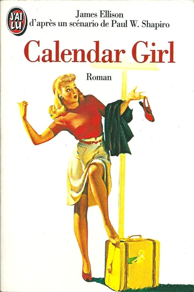Calendar girl : d'après un scénario de Paul W. Shapiro