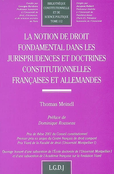 La notion du droit fondamental dans les jurisprudences et doctrines constitutionnelles françaises et allemandes