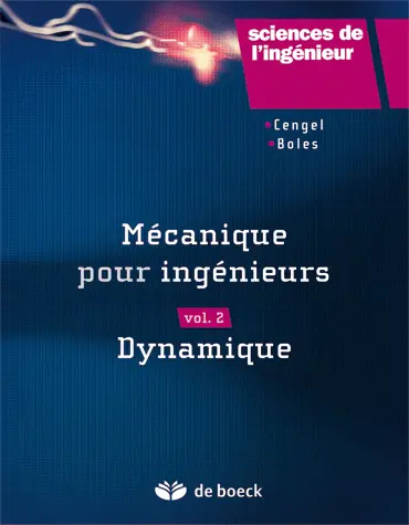 Mécanique pour ingénieurs. Vol. 2. Dynamique
