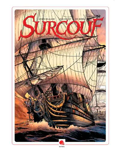 Surcouf. Vol. 2. Le tigre des mers