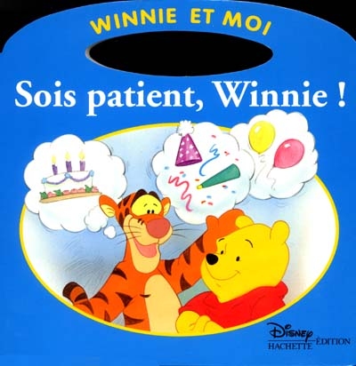 Sois patient, Winnie !