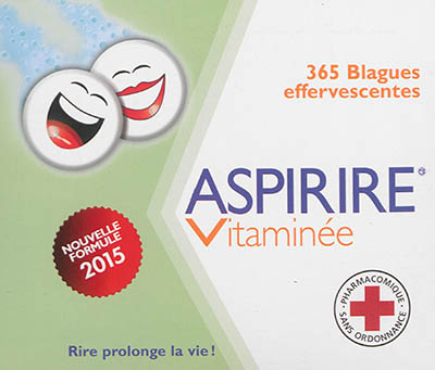 Aspirire vitaminée : 365 blagues effervescentes : nouvelle formule 2015