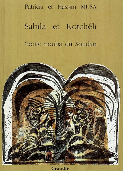 Sabila et Kotchéli : conte nouba du Soudan