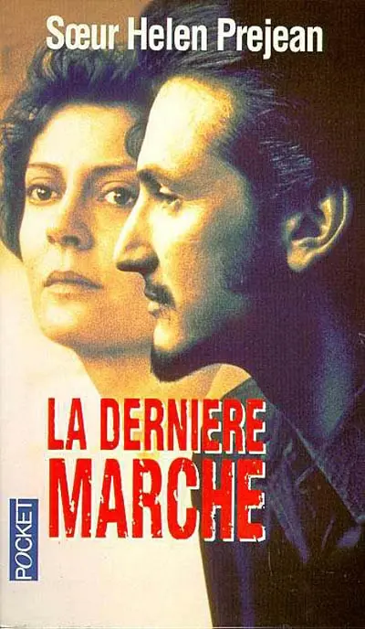 La dernière marche : une expérience du couloir de la mort