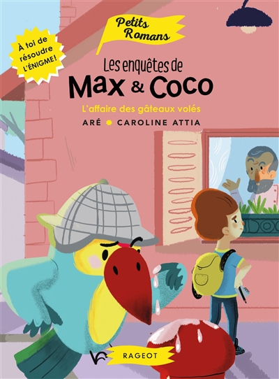 Les enquêtes de Max & Coco. L'affaire des gâteaux volés