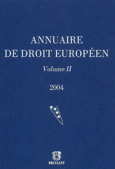 Annuaire de droit européen. Vol. 2. 2004