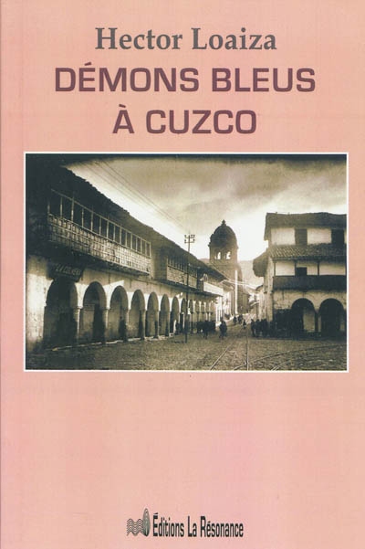 Démons bleus à Cuzco