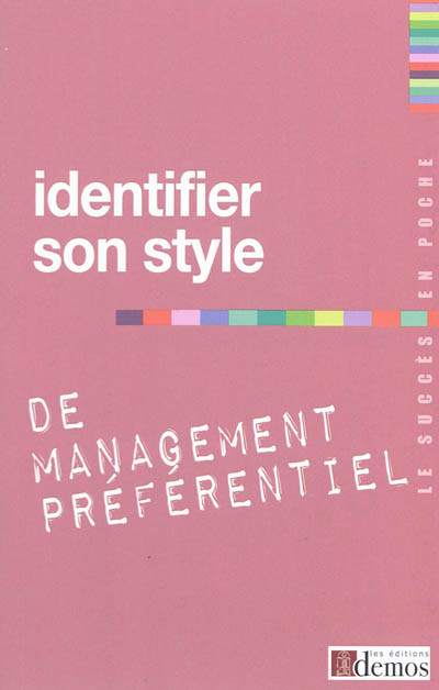 Identifier son style de management préférentiel