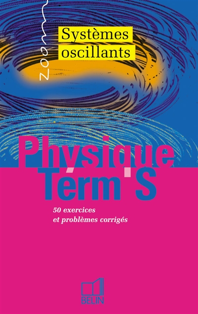 Physique, systèmes oscillants, terminale S