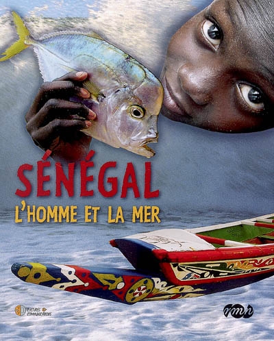 Sénégal, l'homme et la mer : exposition, Aquarium de la porte Dorée, 18 décembre 2007-22 juin 2008