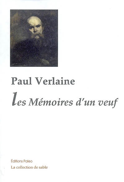 Oeuvres complètes : poésies, théâtre, nouvelles, critiques, correspondance choisie. Vol. 7. 1886-1887 : les mémoires d'un veuf