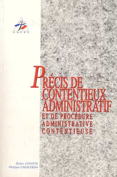 Précis de contentieux administratif et de procédure administrative contentieuse