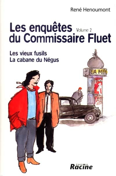 Les enquêtes du commissaire Fluet. Vol. 2. Les vieux fusils *** La cabane du Négus