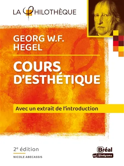Cours d'esthétique, Georg W.F. Hegel : extrait de l'introduction