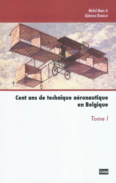 Cent ans de technique aéronautique en Belgique