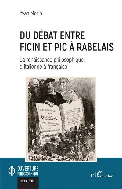 Du débat entre Ficin et Pic à Rabelais : la renaissance philosophique, d'italienne à française