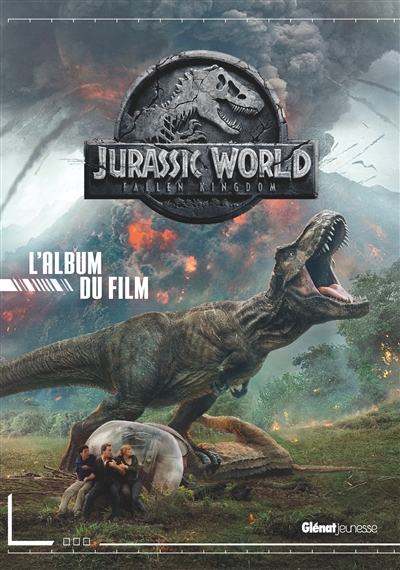 Jurassic world, fallen kingdom : l'album du film