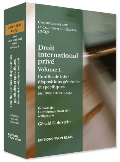 Droit international privé. Vol. 1. Conflits de lois : dispositions générales et spécifiques (Art. 3076 à 3133 C.c.Q.)