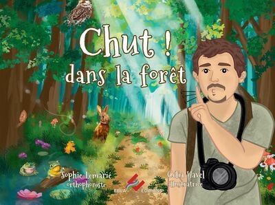 Chut ! Dans la forêt