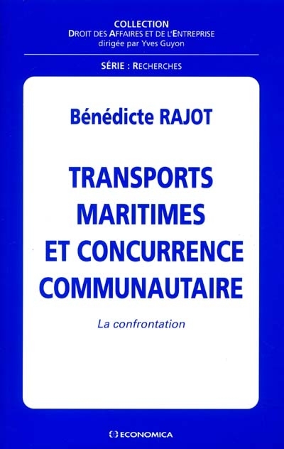 Transports maritimes et concurrence communautaire : la confrontation